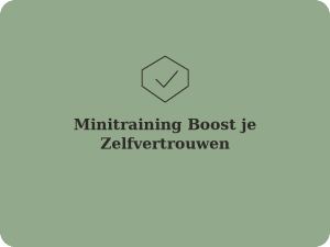 Minitraining Boost je Zelfvertrouwen